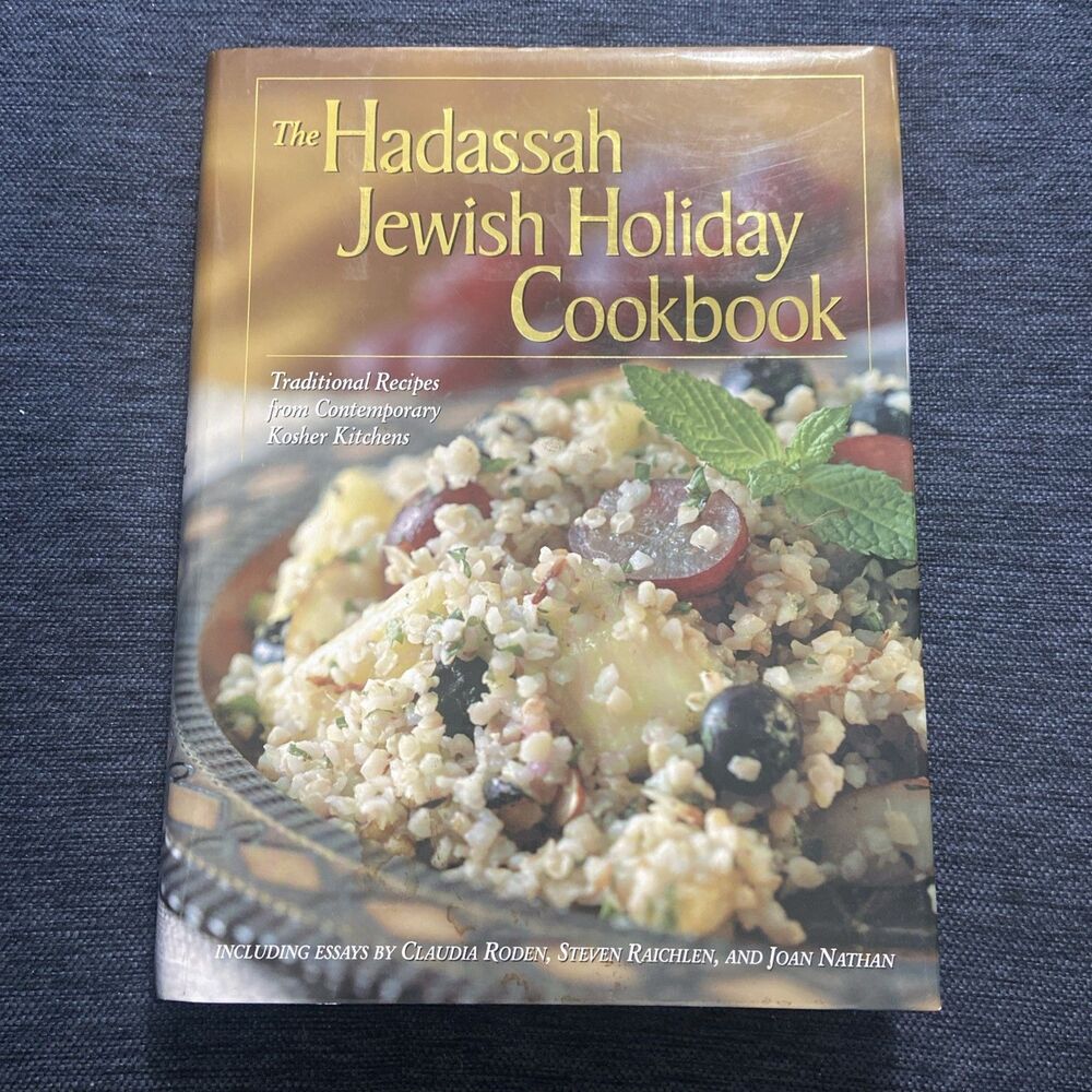 Hadassah Jewish Holiday Cookbook : Traditional Recipes from Contemporary Kosher